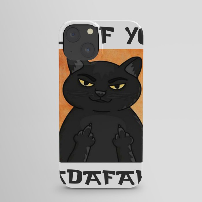 Fluff You Madafaka iPhone Case