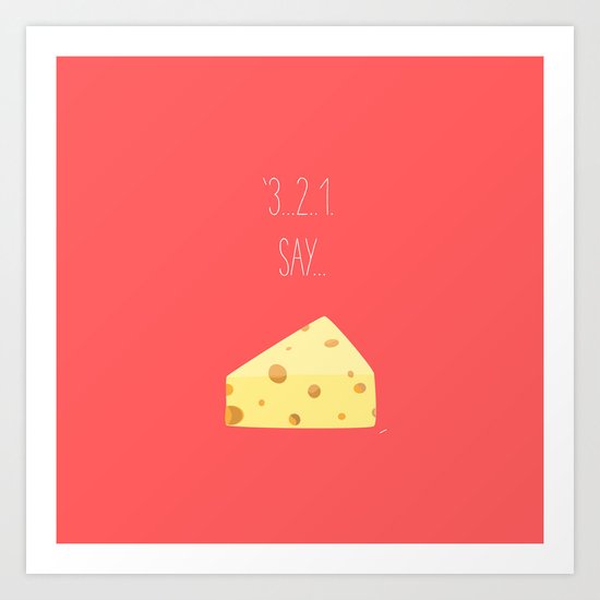 '3...2..1 Say Cheese!' Art Print