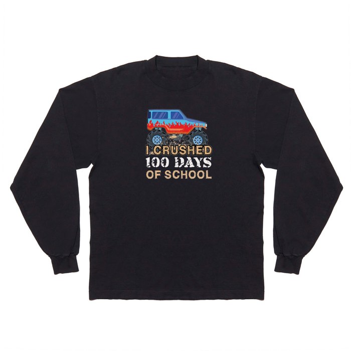 Days Of School 100th Day 100 Monster Truck Crushed Long Sleeve T Shirt