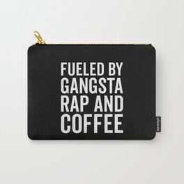 Gangsta Rap And Coffee Funny Quote Carry-All Pouch