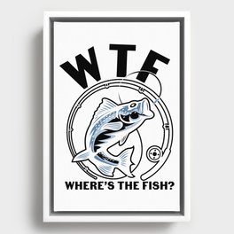 WTF Where's The Fish Funny Fishing Framed Canvas