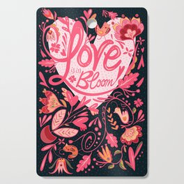 Love Is In Bloom Cutting Board