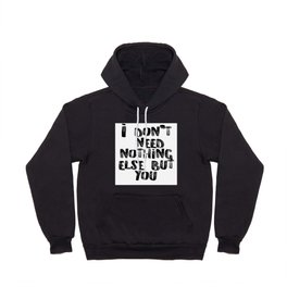 Only You Hoody