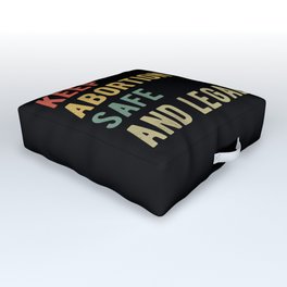 Pro Abortion - Keep Abortion Safe And Legal I Outdoor Floor Cushion