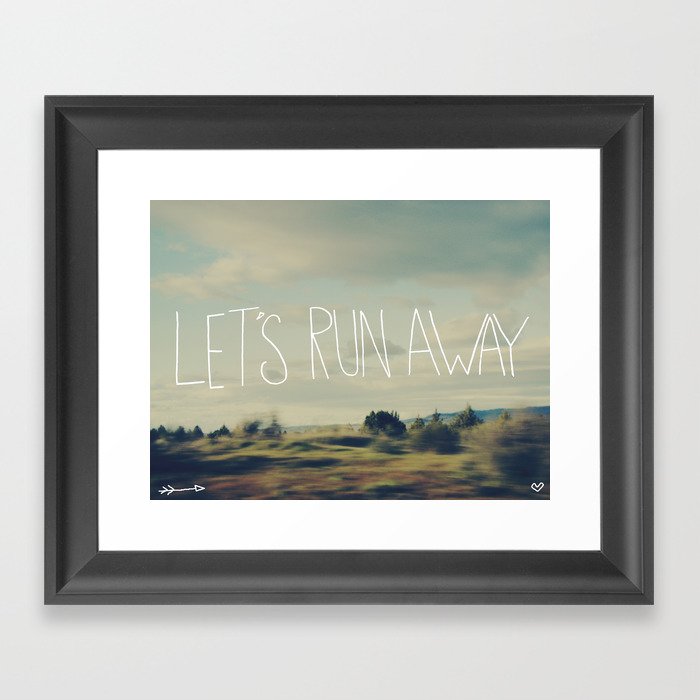 Let's Run Away Framed Art Print