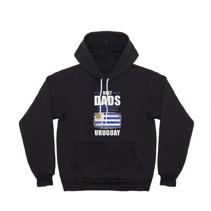 Best Dads are From Uruguay Hoody