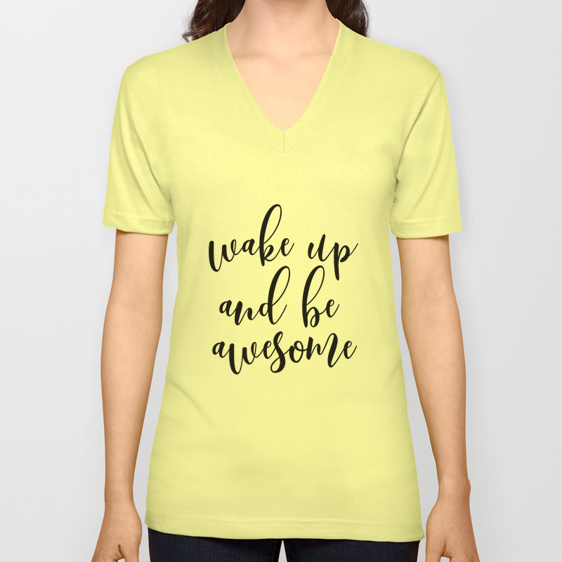 Wake Up And Be Awesome Typography Art Inspirational Quote Motivational Quote Bedroom Wall Art Unisex V Neck By Artbynikola