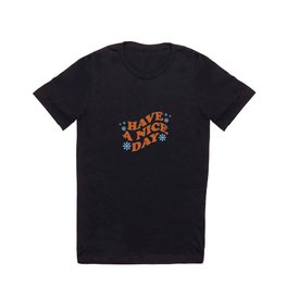 Good vibes music gifts. Have a nice day. T Shirt