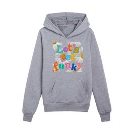 LET'S GET FUNKY Kids Pullover Hoodies