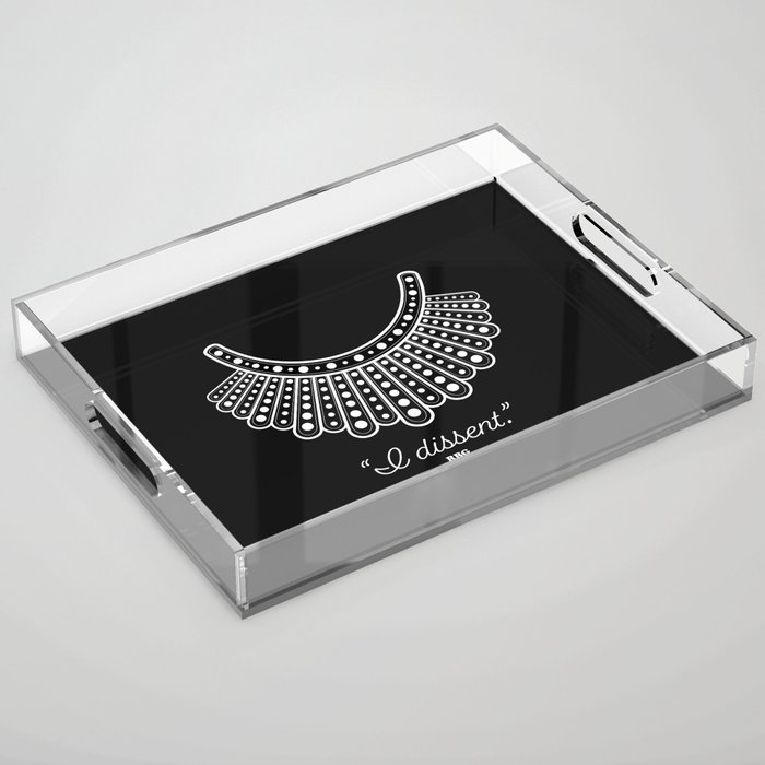 RBG Dissent  Acrylic Tray