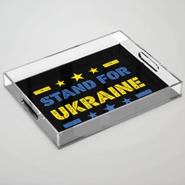 I Stand For Ukraine Acrylic Tray