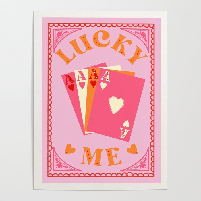 Lucky Me, Playing Cards Print Poster