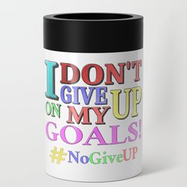 "DON'T GIVE UP" Cute Expression Design. Buy Now Can Cooler