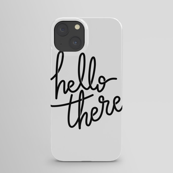 Hello There iPhone Case