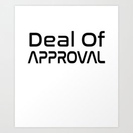 Deal Of Approval Art Print