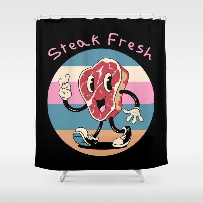 Steak Fresh! Shower Curtain