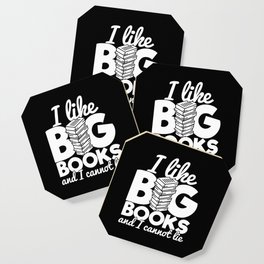 I Like Big Books And I Cannot Lie Funny Reading Bookworm Quote Coaster