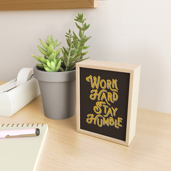 Work Hard Stay Humble Hand Lettered Modern Hand Lettering