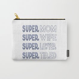 Super Lawyer Mom Carry-All Pouch