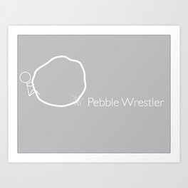 Pebble Wrestler Art Print