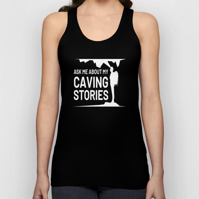 Caving Stories Cave Cave Speleology Tank Top