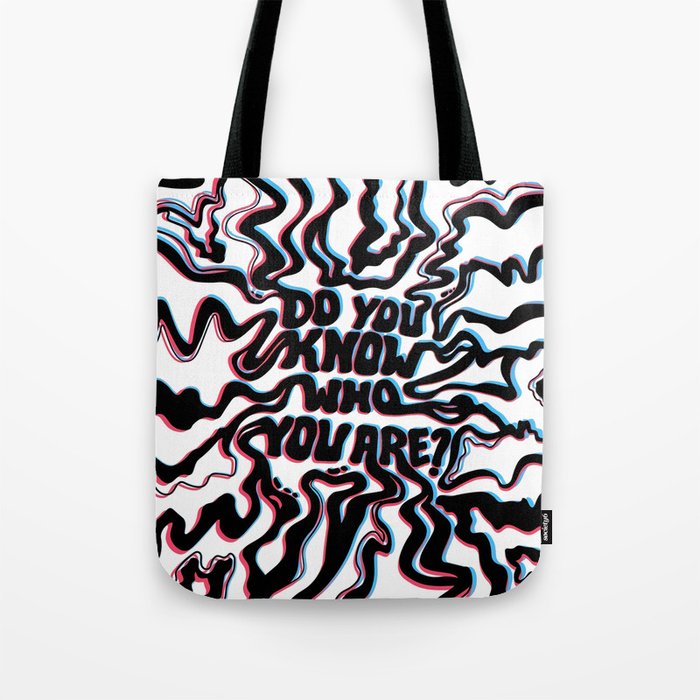 Do You Know Who You Are - Black & White 3D  Tote Bag