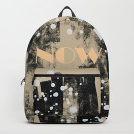 Nowness I Backpack | Understanding, Digital, Ink Pen, Drawing, Colored Pencil, Quote, Now, Motivation, Nowness, Life 