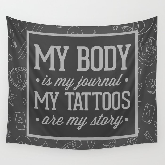 My Tattoos Are My Story Quote Wall Tapestry