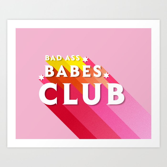Bad Ass babes club in pink Art Print