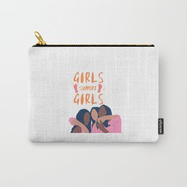 Girls Support Girls | Feminism Carry-All Pouch