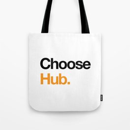 Choose Hub. Tote Bag