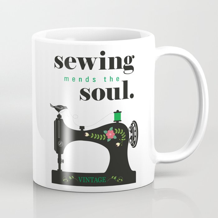 Sewing Mends The Soul' Quote Coffee Mug
