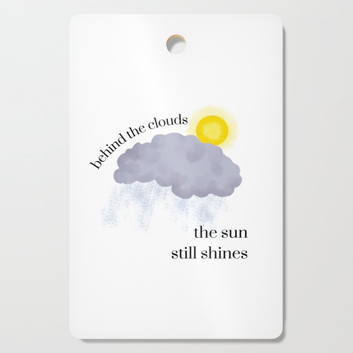 The Sun Still Shines Cutting Board