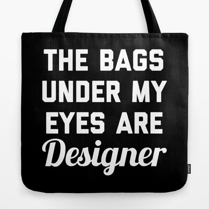 Bags Under My Eyes Designer Funny Fashion Quote Fanny Pack by EnvyArt