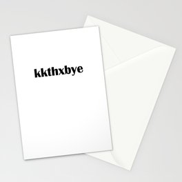 kkthxbye Stationery Card