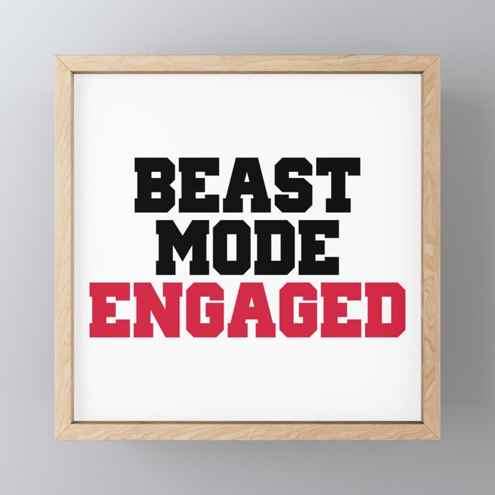 Beast Mode Engaged Gym Quote Framed Mini Art Print