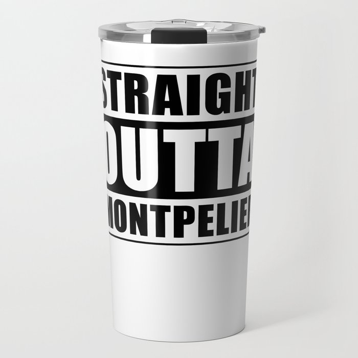Straight Outta Montpelier Travel Mug