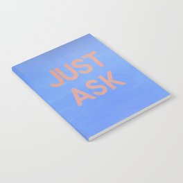 JUST ASK  Notebook