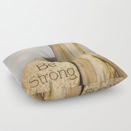 Be Strong Floor Pillow