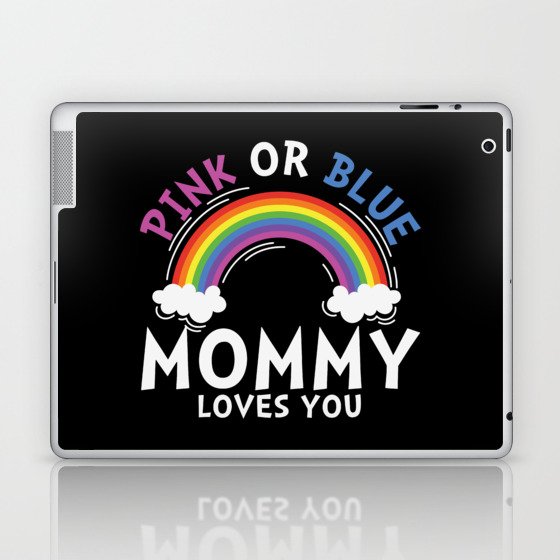 Pink Or Blue Mommy Loves You Laptop & iPad Skin