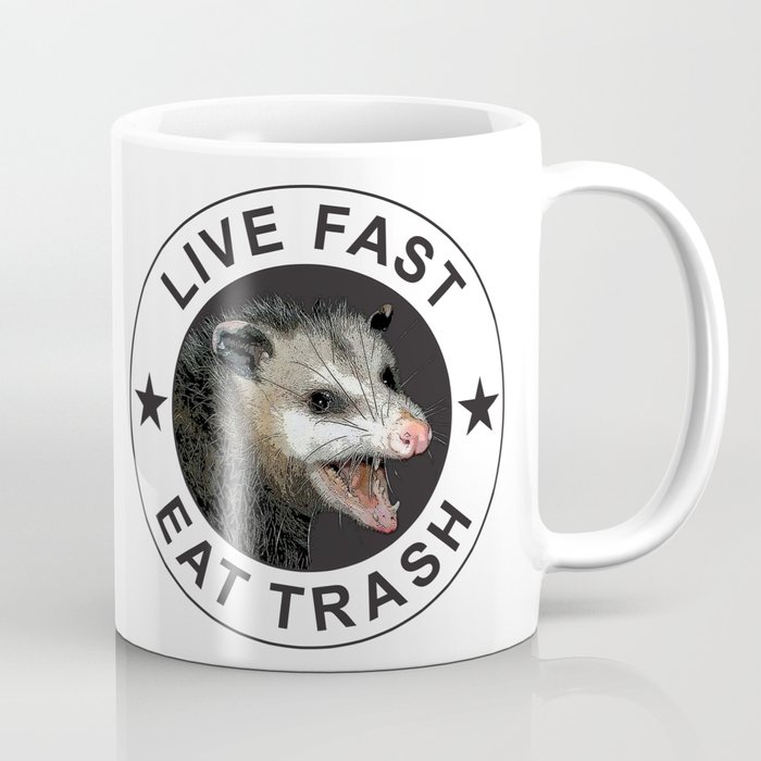 Live Fast Eat Trash - Possum Coffee Mug