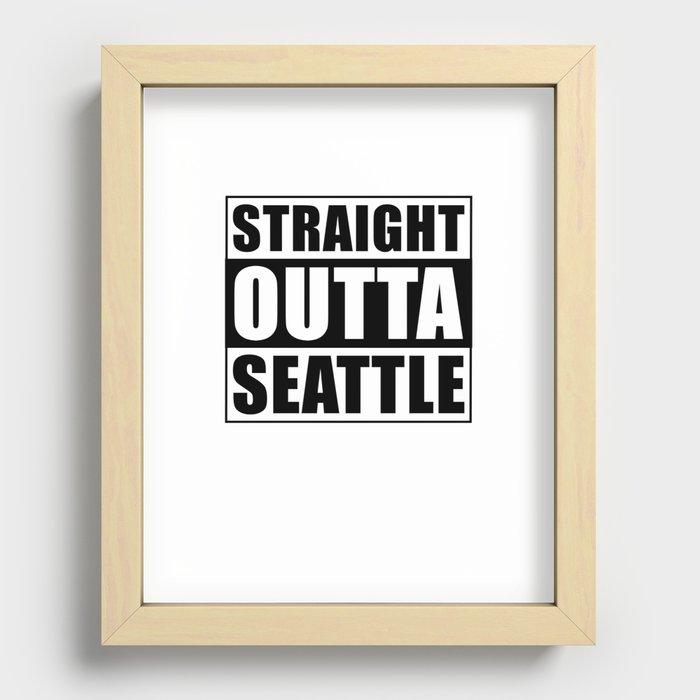 Straight Outta Seattle Recessed Framed Print