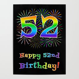 [ Thumbnail: 52nd Birthday - Fun Rainbow Spectrum Gradient Pattern Text, Bursting Fireworks Inspired Background Poster ]