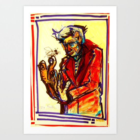 What's Wrong wit me Art Print