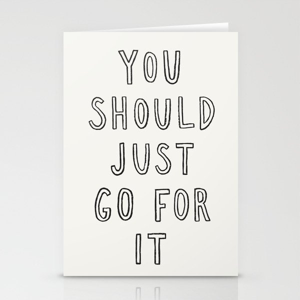 Just Go For It Stationery Cards