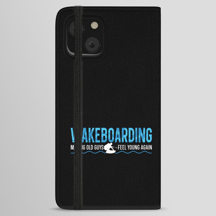 Making Old Guys Feel Young Again Wake Wakeboarding iPhone Wallet Case
