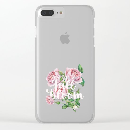Live life in full bloom - Typography and Rose Watercolor Illustration Clear iPhone Case