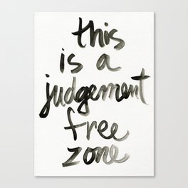 Judgement Free Zone Canvas Print
