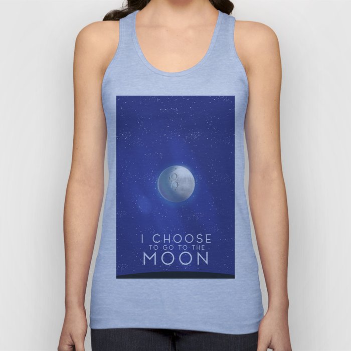I Choose to go to the Moon. Tank Top
