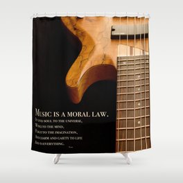 Music is a Moral Law Shower Curtain